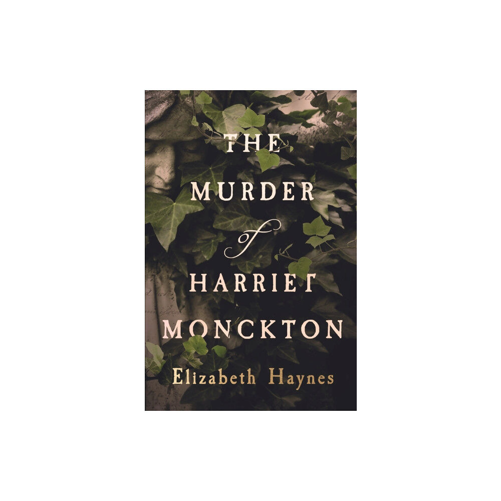 Myriad Editions The Murder of Harriet Monckton (inbunden, eng)