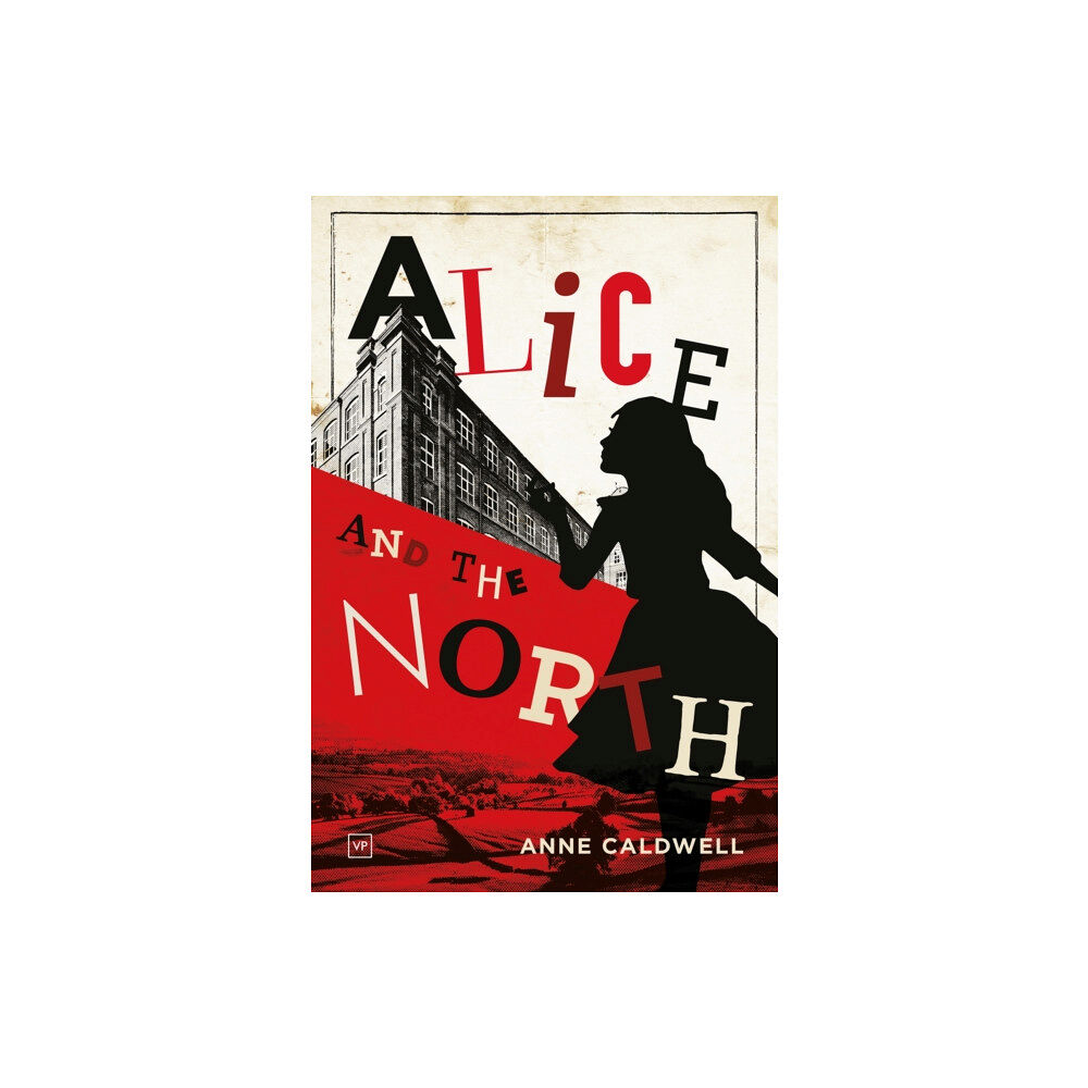 Valley Press Alice and the North (häftad, eng)