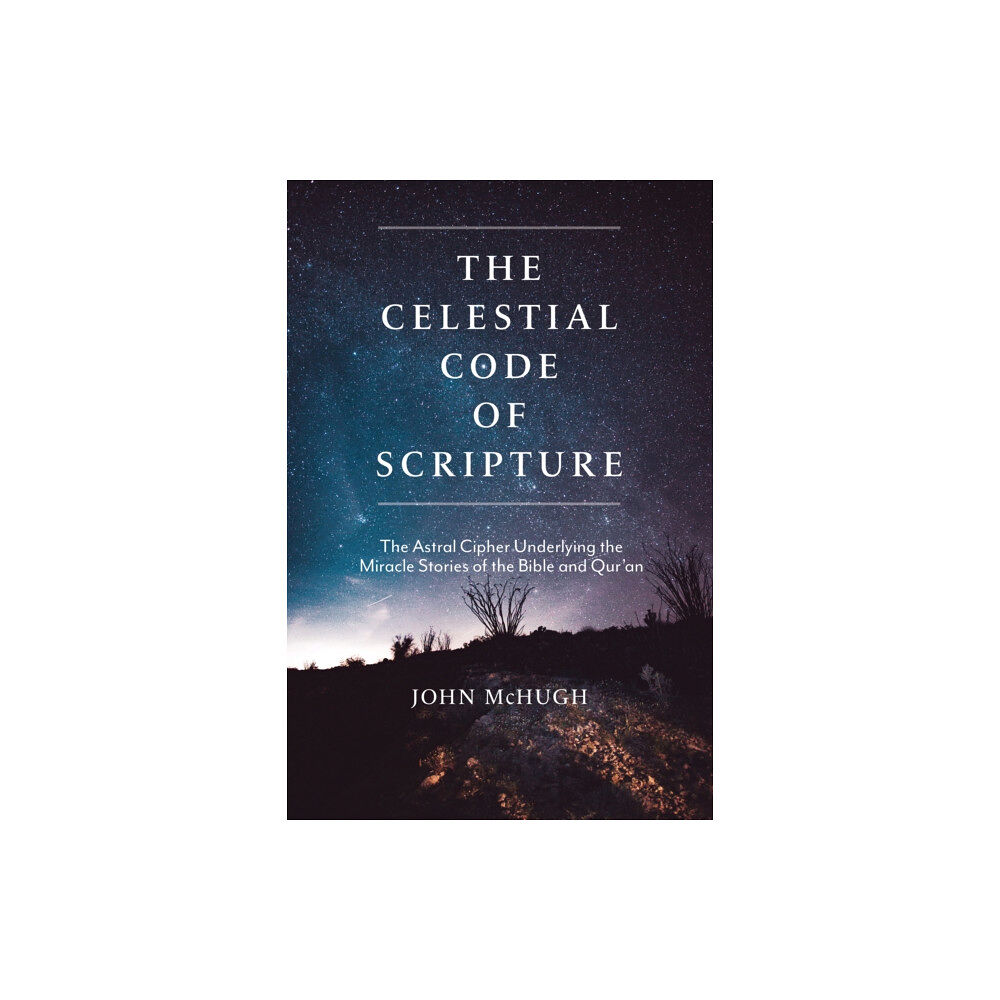 Monkfish Book Publishing Company The Celestial Code of Scripture (häftad, eng)