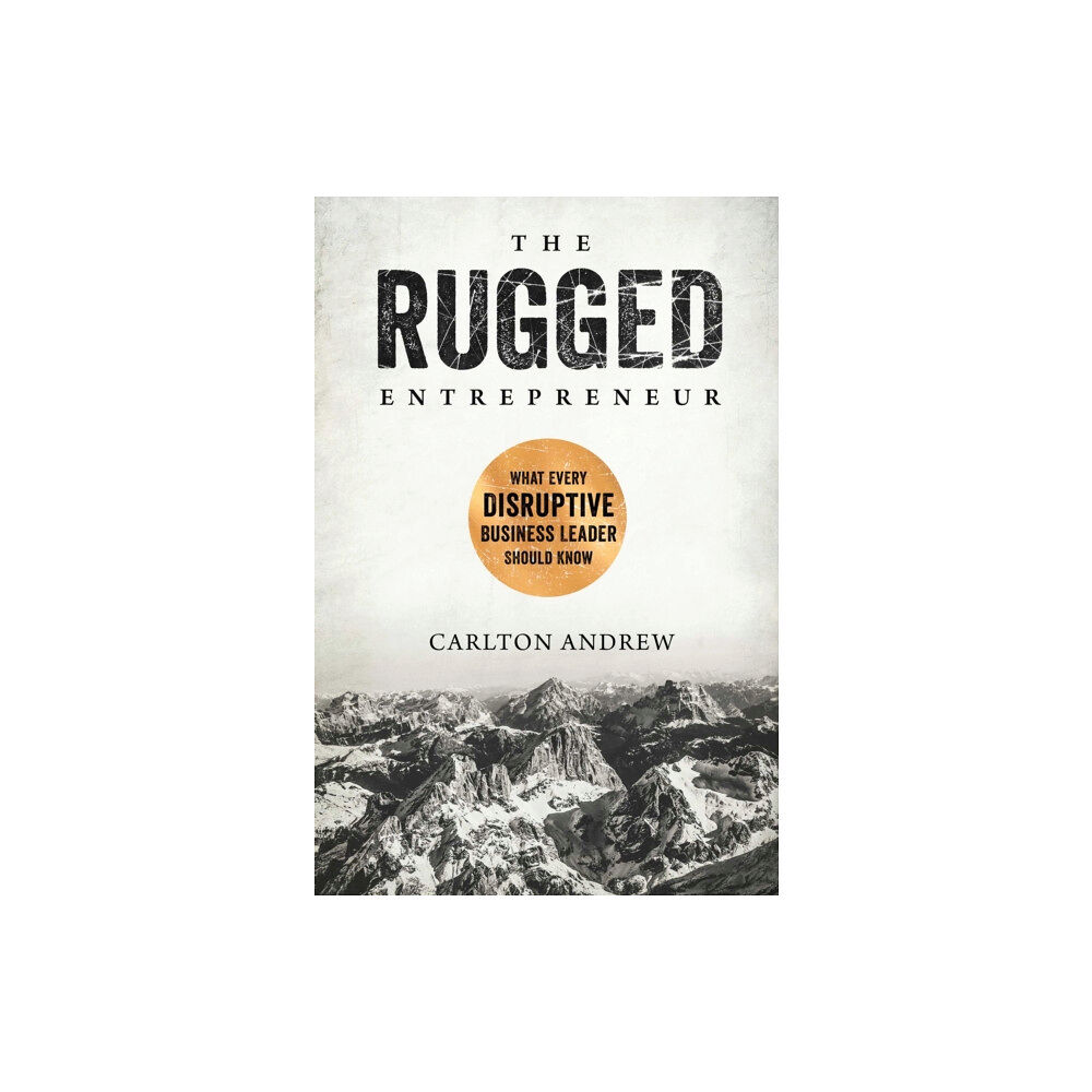 Forefront Books The Rugged Entrepreneur (inbunden, eng)