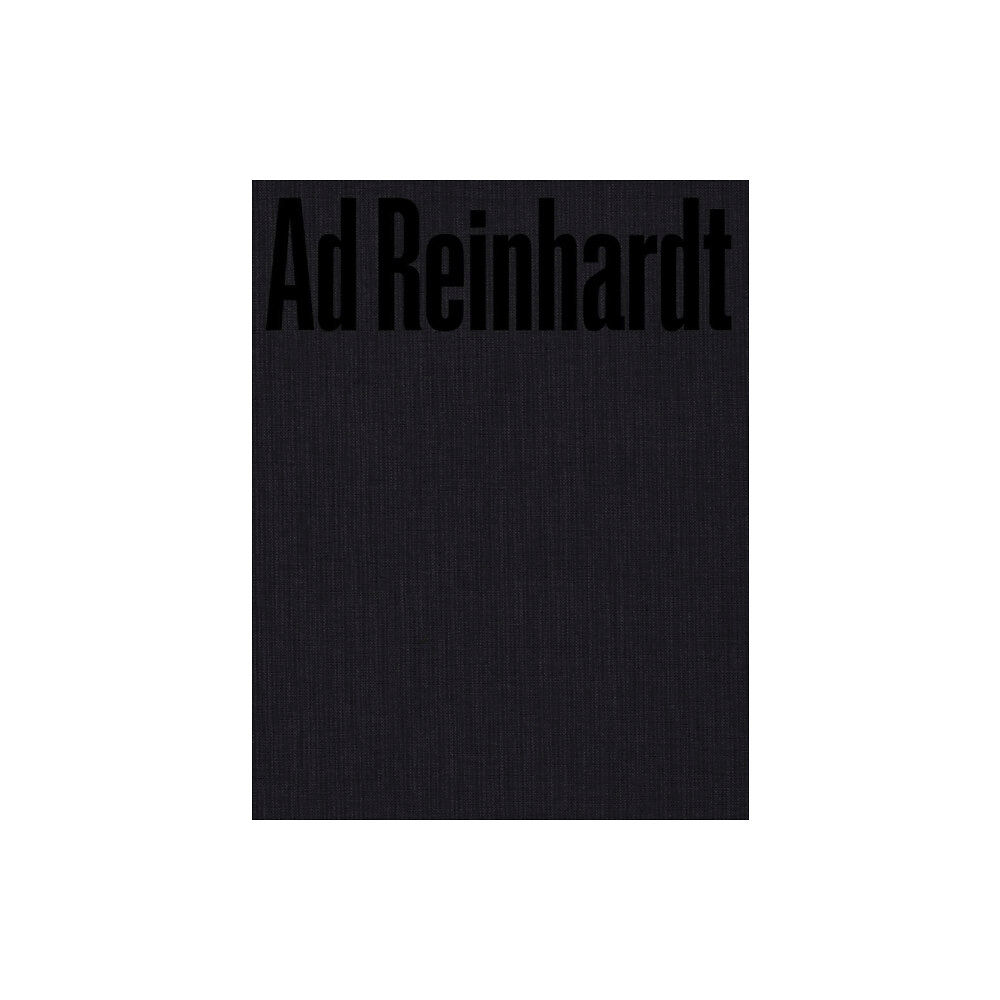 Pace Publishing Ad Reinhardt: Color Out of Darkness (inbunden, eng)