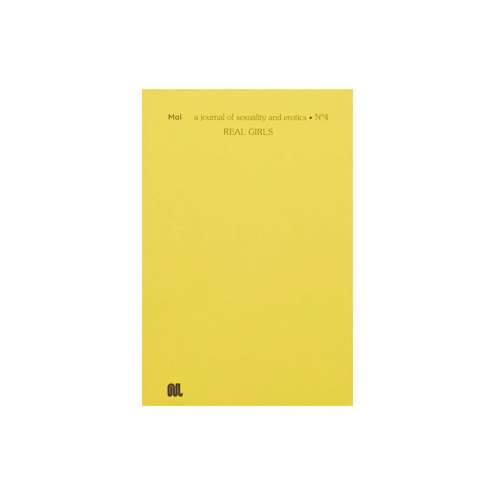 Mal Journal Mal Nº 4: Real Girls (häftad, eng)