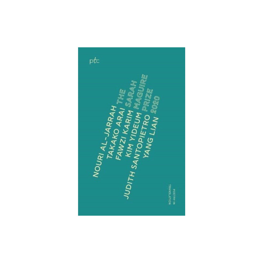 The Poetry Translation Centre Sarah Maguire Prize Anthology 2020 (häftad, eng)