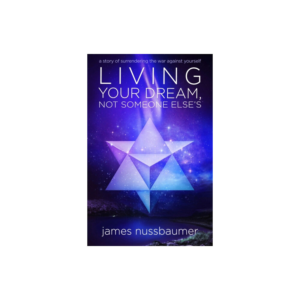 Ozark Mountain Publishing Living Your Dream, Not Someone Else'S (häftad, eng)