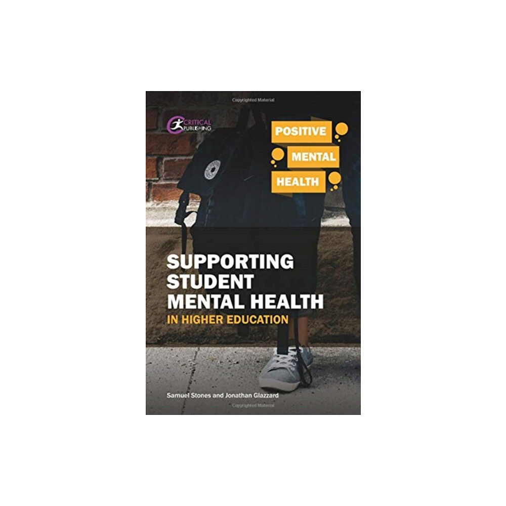 Critical Publishing Ltd Supporting Student Mental Health in Higher Education (häftad, eng)