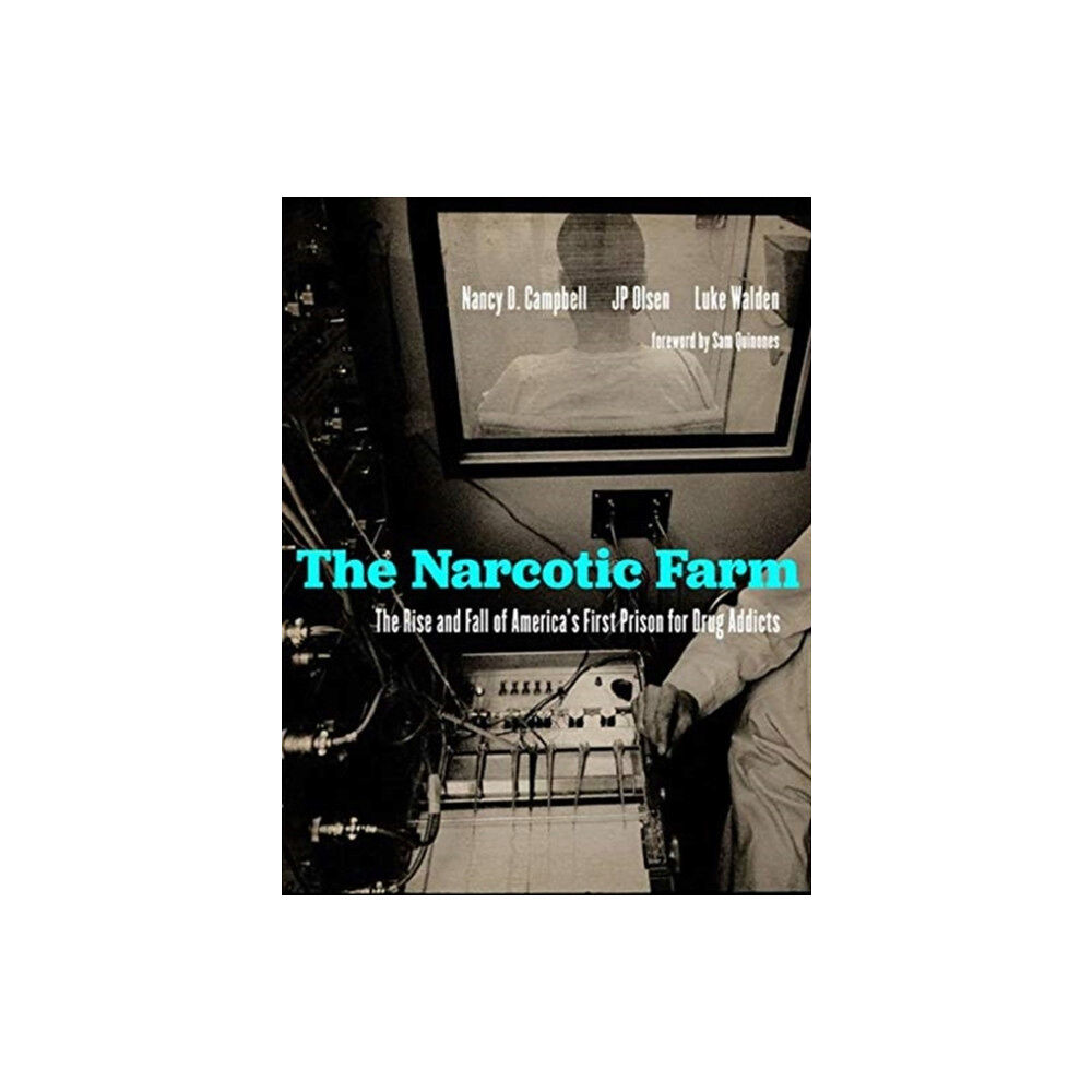 The University Press of Kentucky The Narcotic Farm (inbunden, eng)