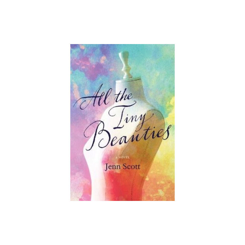 Acre Books All the Tiny Beauties – A Novel (häftad, eng)
