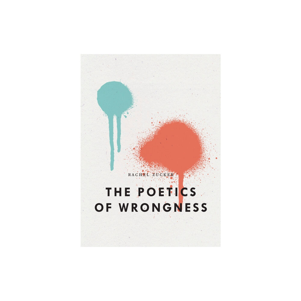 Wave Books The Poetics of Wrongness (häftad, eng)