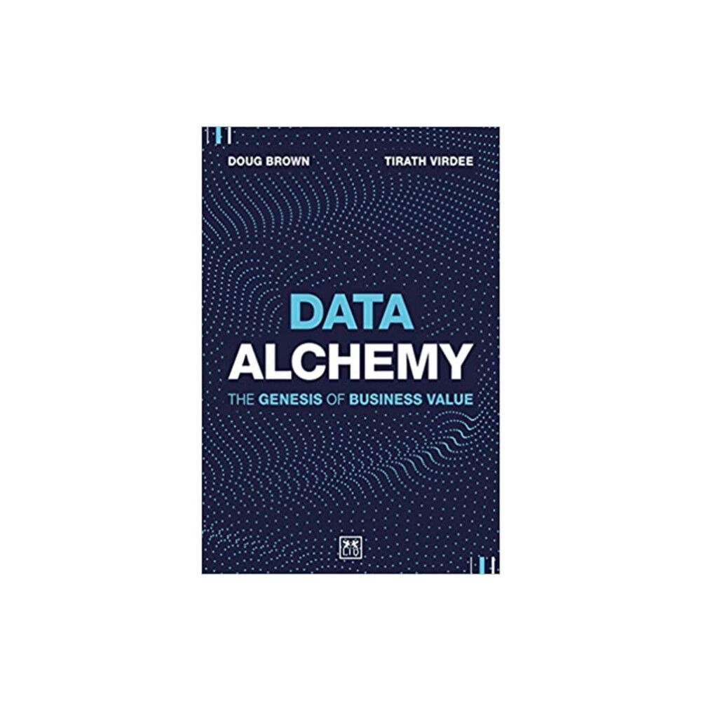 LID Publishing Data Alchemy (inbunden, eng)