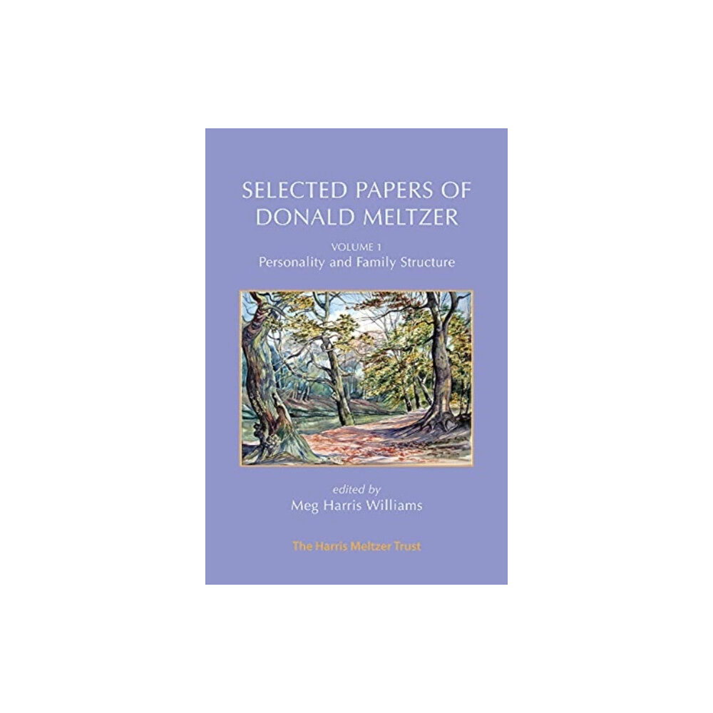 Karnac Books Selected Papers of Donald Meltzer - Vol. 1 (häftad, eng)