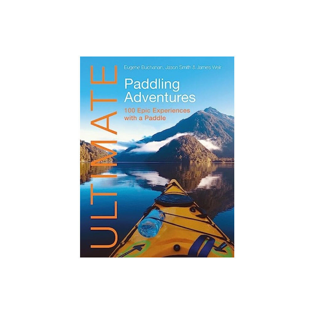 Fernhurst Books Limited Ultimate Paddling Adventures (häftad, eng)