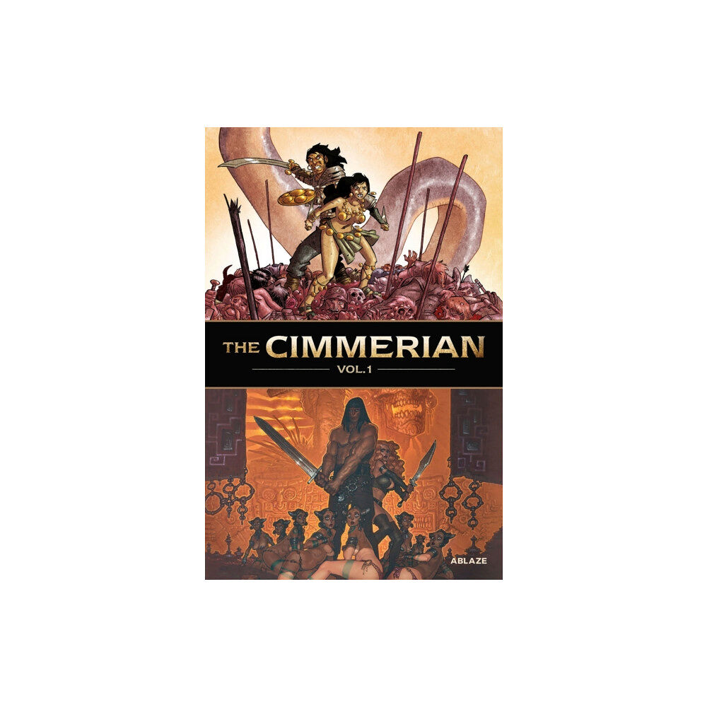 Ablaze, LLC The Cimmerian Vol 1 (inbunden, eng)