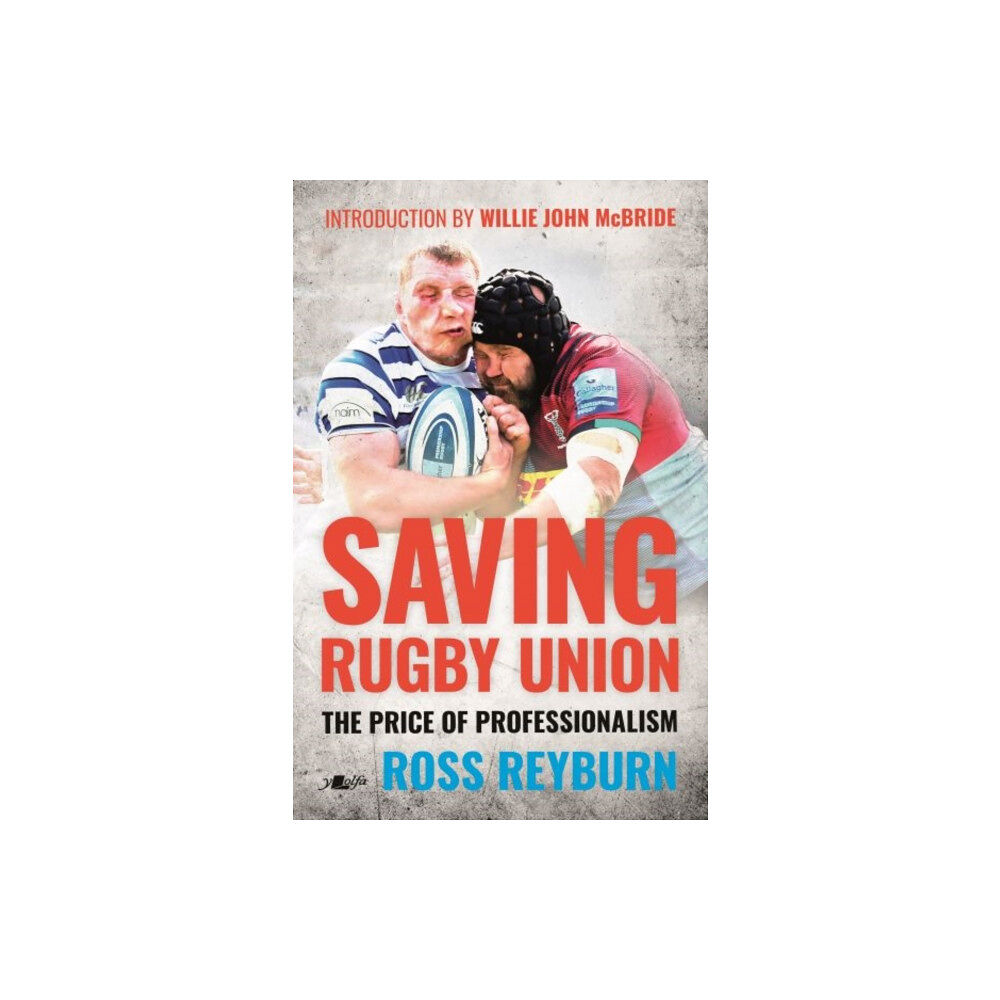 Y Lolfa Saving Rugby Union - The Price of Professionalism (häftad, eng)