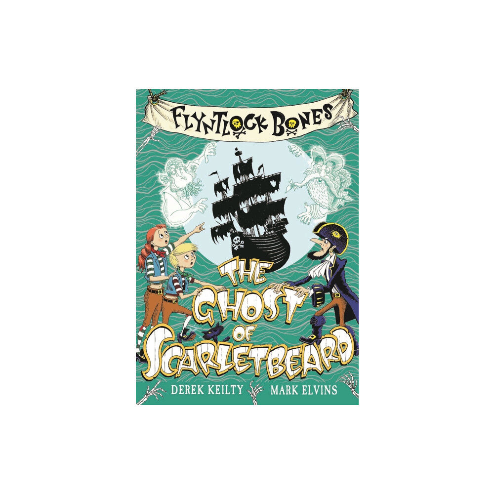 Scallywag Press Flyntlock Bones: The Ghost of Scarletbeard (häftad, eng)