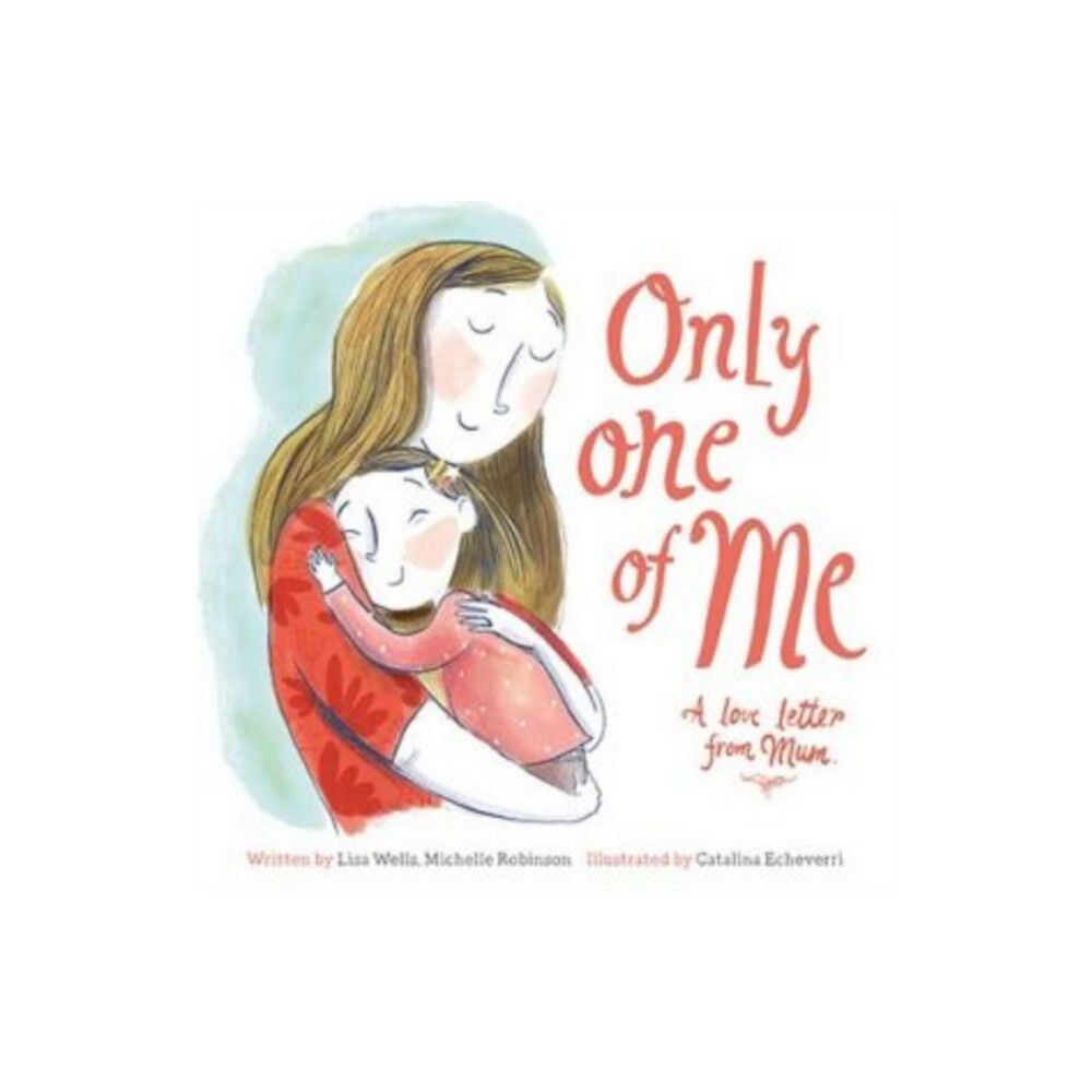 Graffeg Limited Only One of Me - A Love Letter from Mum (inbunden, eng)