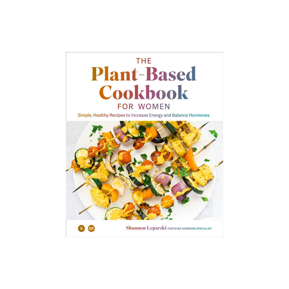 Random House USA Inc The Plant-based Cookbook for Women (inbunden, eng)