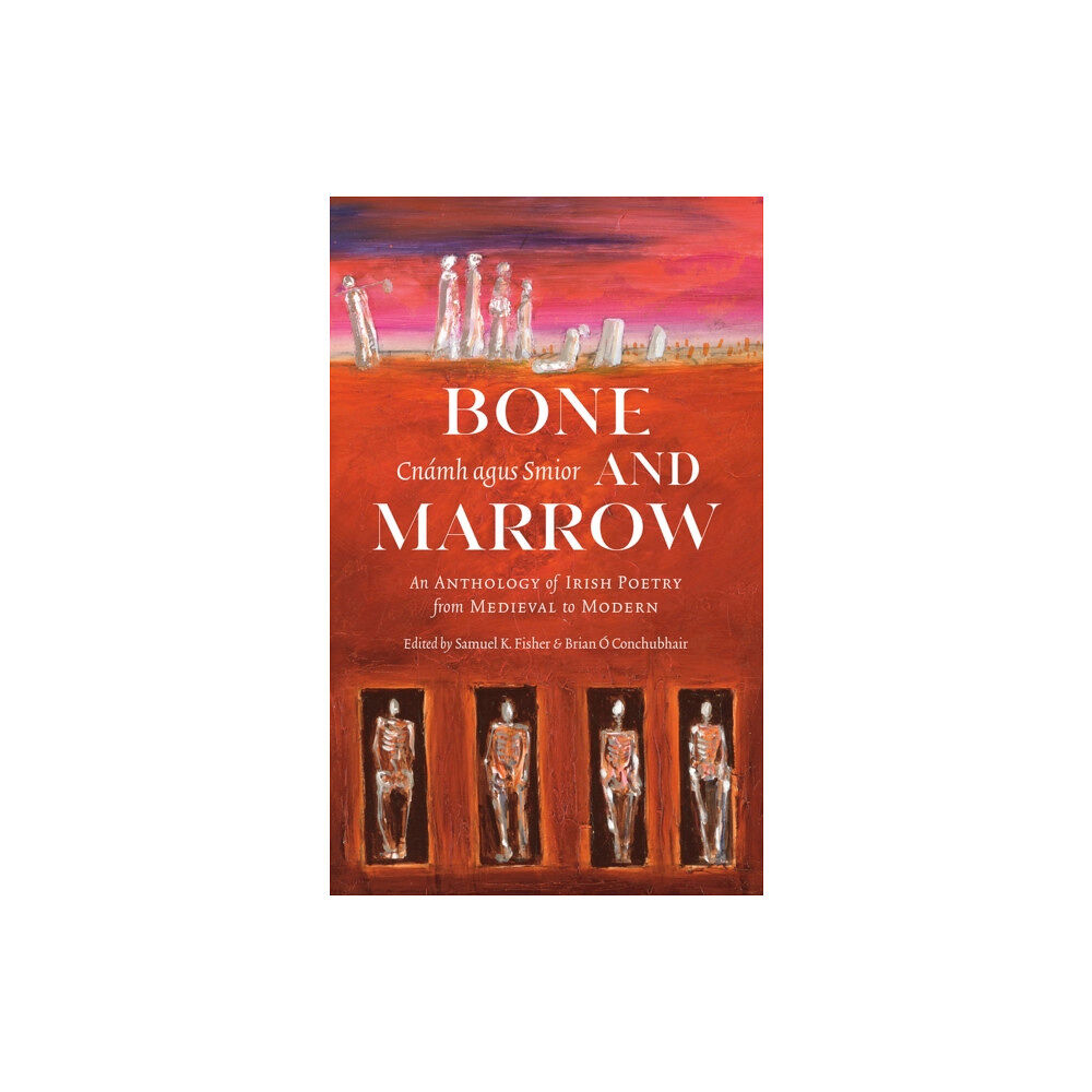Wake Forest University Press,U.S. Bone and Marrow/Cnamh agus Smior (häftad, eng)
