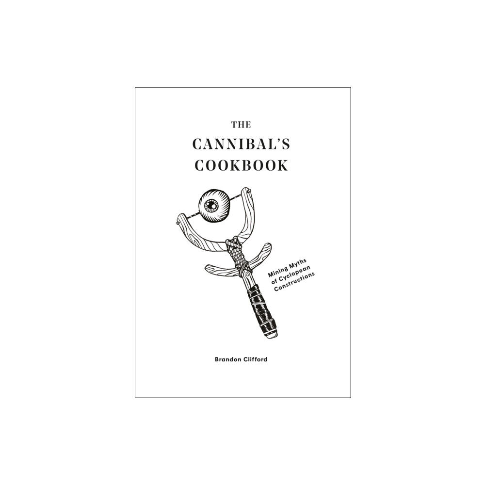 Oro Editions The Cannibal's Cookbook (häftad, eng)