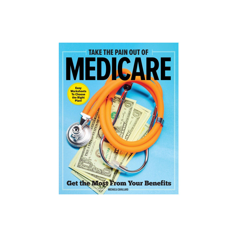 Centennial Books Take The Pain Out Of Medicare (häftad, eng)