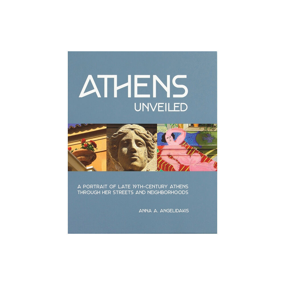 Oro Editions Athens Unveiled (inbunden, eng)