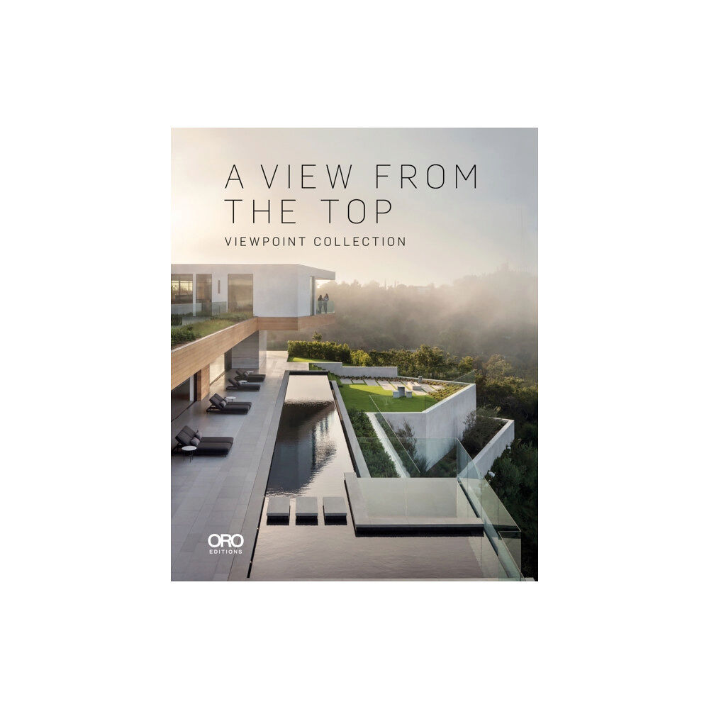 Oro Editions A View from the Top (inbunden, eng)