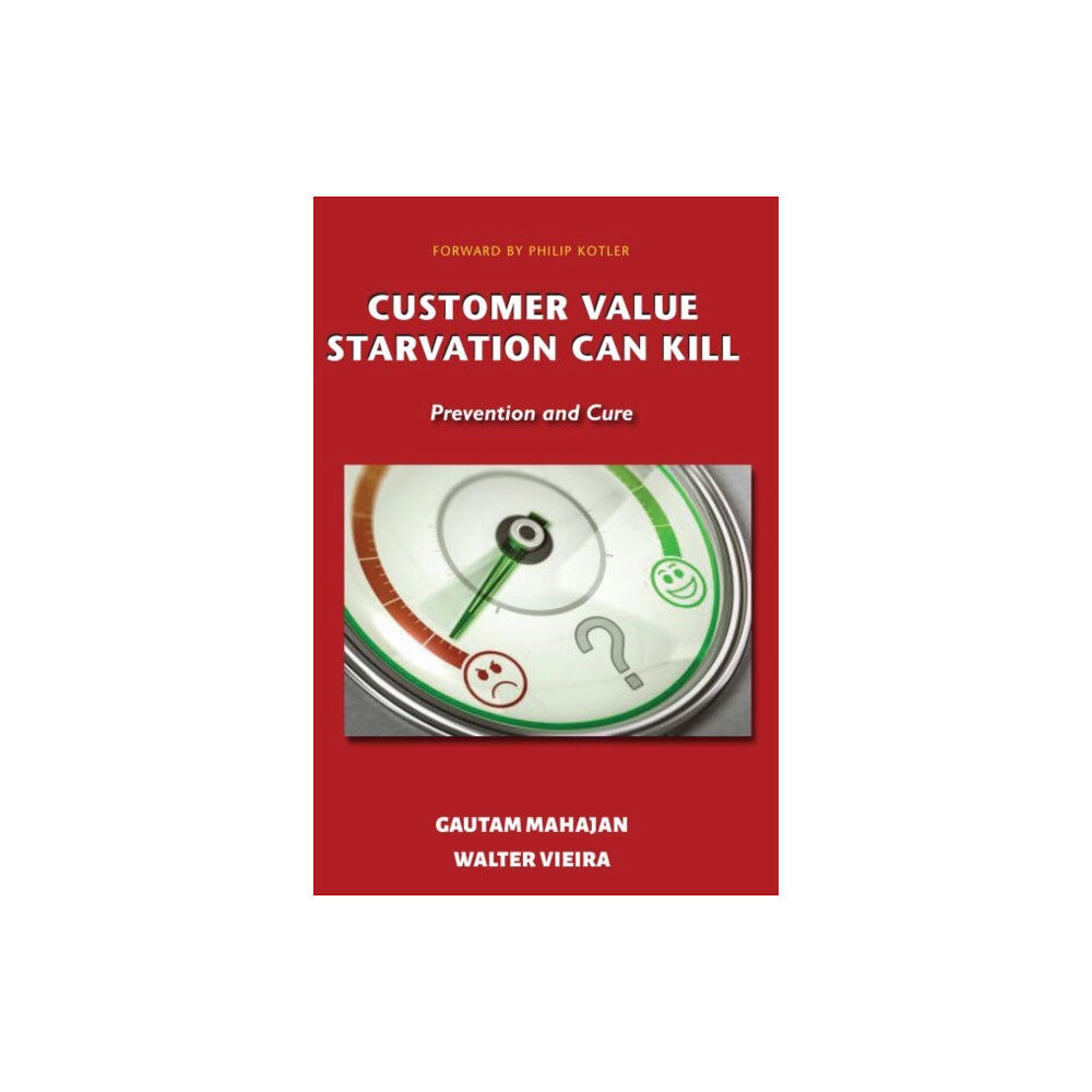 Business Expert Press Customer Value Starvation Can Kill (häftad, eng)