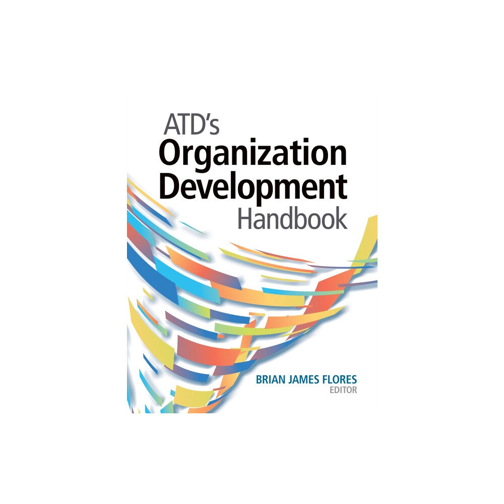 American Society for Training & Development ATD's Organization Development Handbook (häftad, eng)