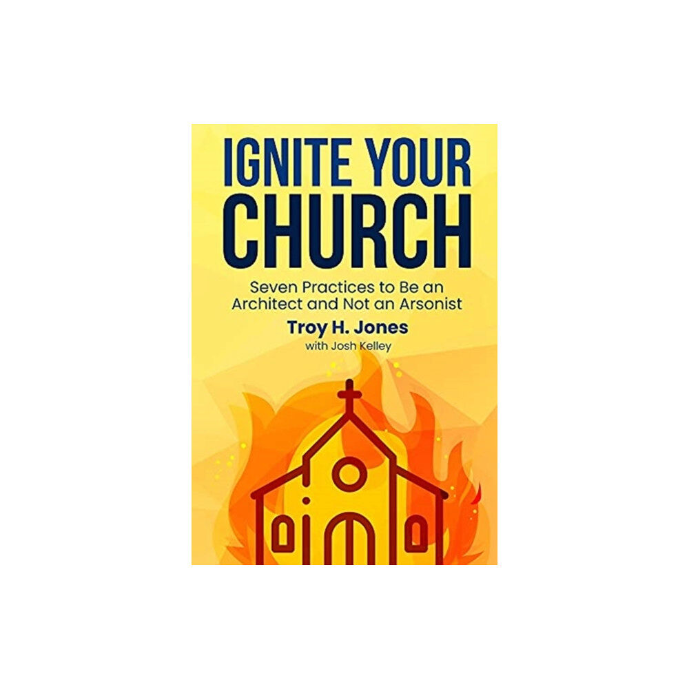 Advantage Publishing Group Ignite Your Church (inbunden, eng)