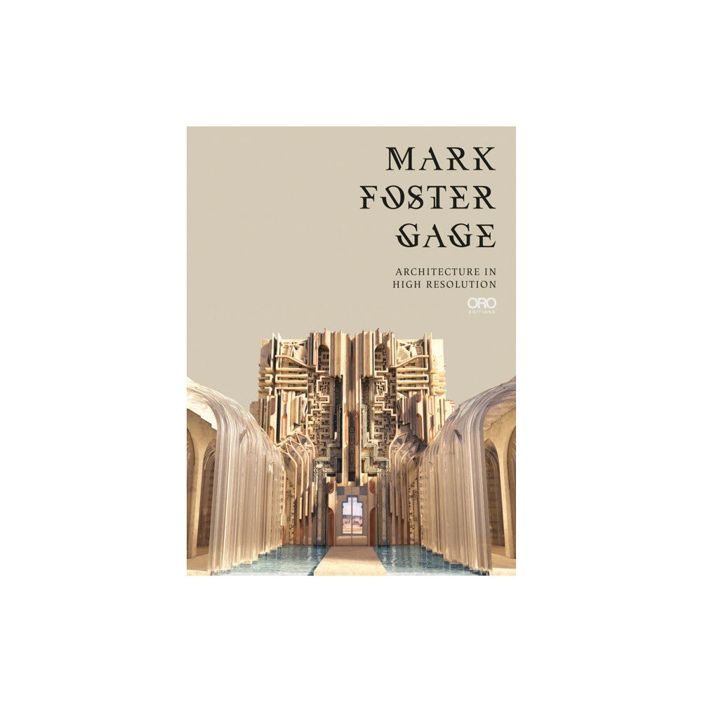 Oro Editions Mark Foster Gage (häftad, eng)