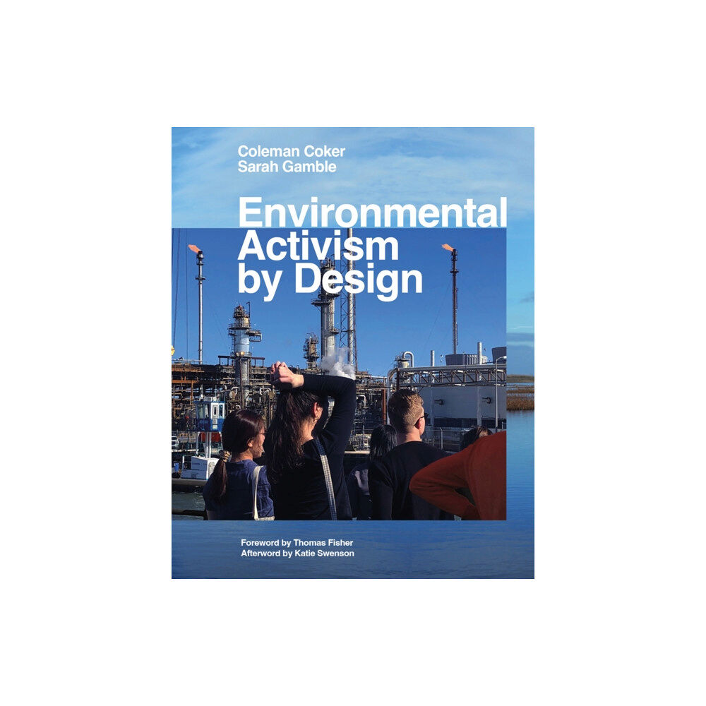 Oro Editions Environmental Activism by Design (häftad, eng)