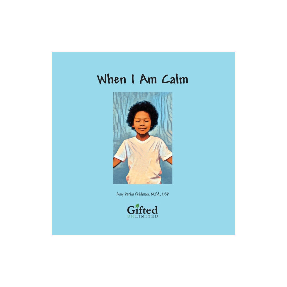 Gifted Unlimited When I am Calm (häftad, eng)