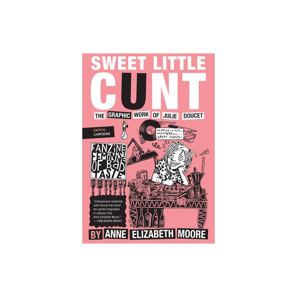 Uncivilized Books Sweet Little Cunt (häftad, eng)