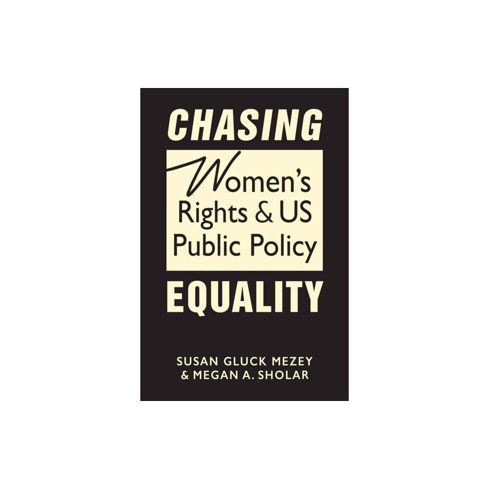 Lynne Rienner Publishers Chasing Equality (inbunden, eng)