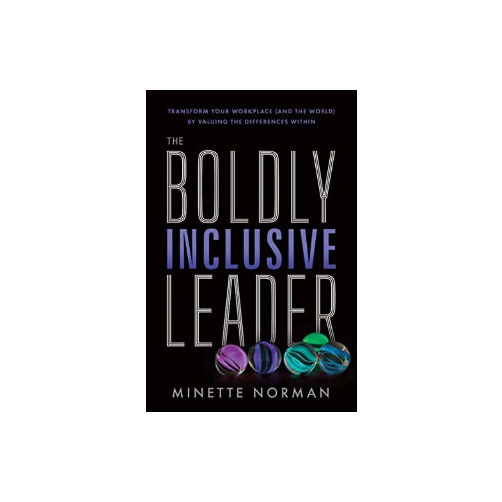 Greenleaf Book Group LLC The Boldly Inclusive Leader (inbunden, eng)