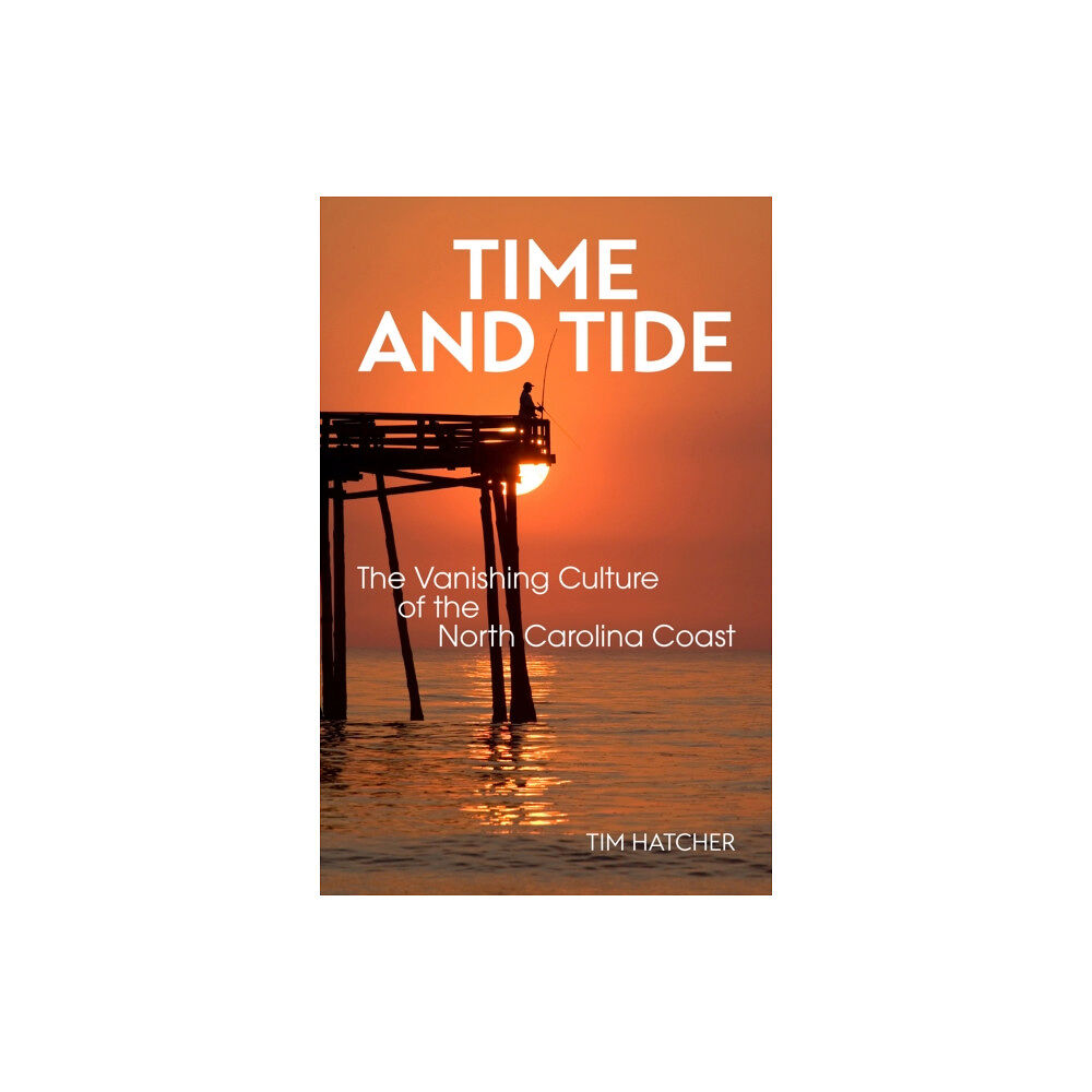 John F Blair Publisher Time and Tide (häftad, eng)