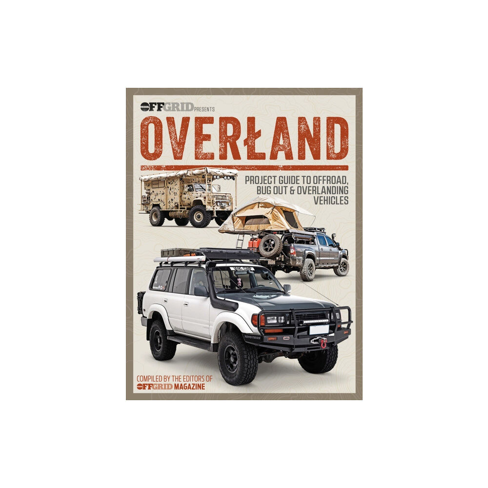 Offgrid Overland (häftad, eng)