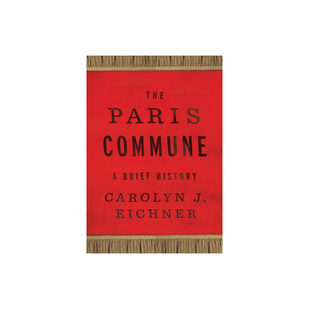 Rutgers University Press The Paris Commune (häftad, eng)