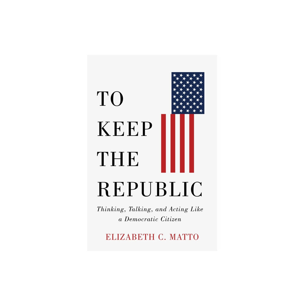 Rutgers University Press To Keep the Republic (häftad, eng)