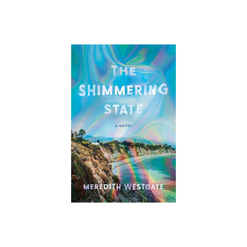 Atria Books The Shimmering State (inbunden, eng)