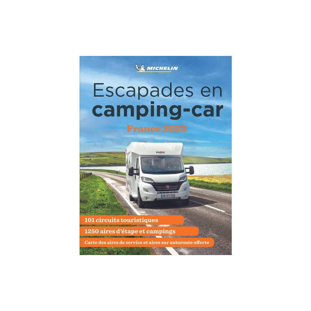 Michelin Editions Des Voyages Escapades en camping-car France Michelin 2022 - Michelin Camping Guides (häftad, fre)