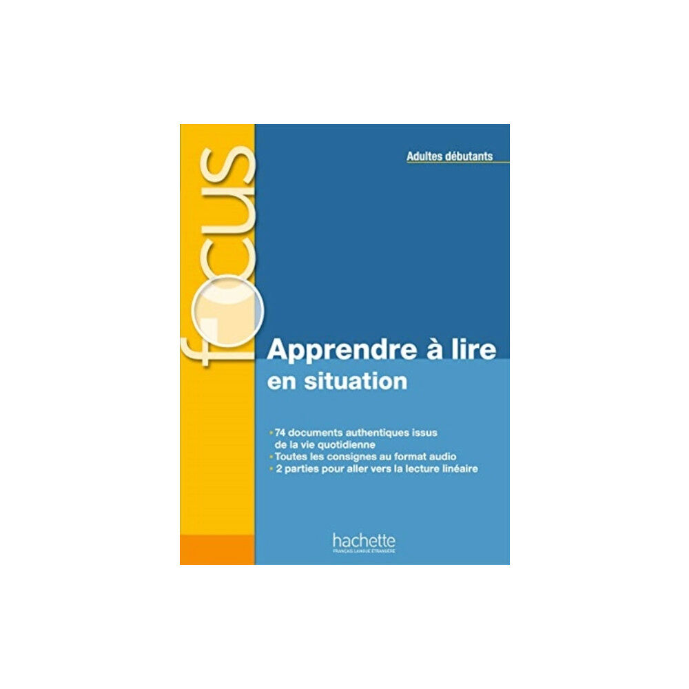 Hachette Focus - Apprendre a lire en situation (adultes debutants) (häftad, fre)