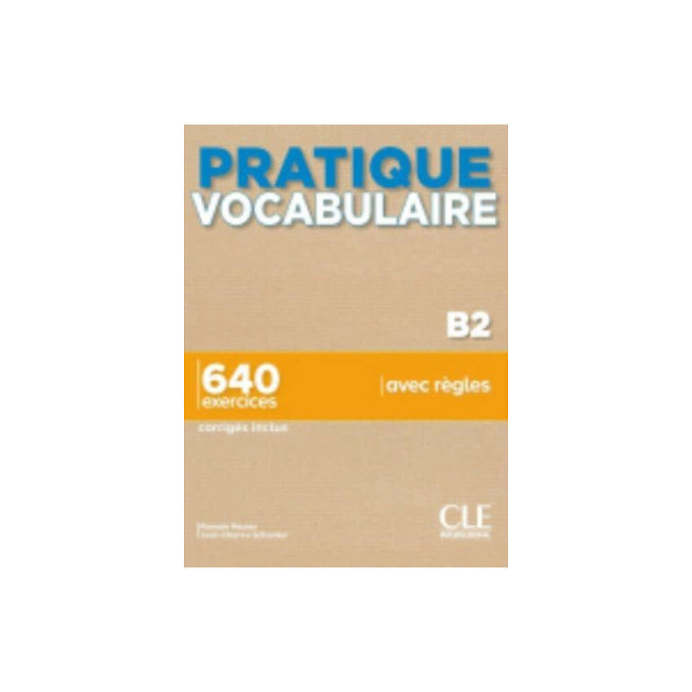 CLE International Pratique Vocabulaire - Niveau B2 - Livre + Corriges + Audio en ligne (häftad, fre)