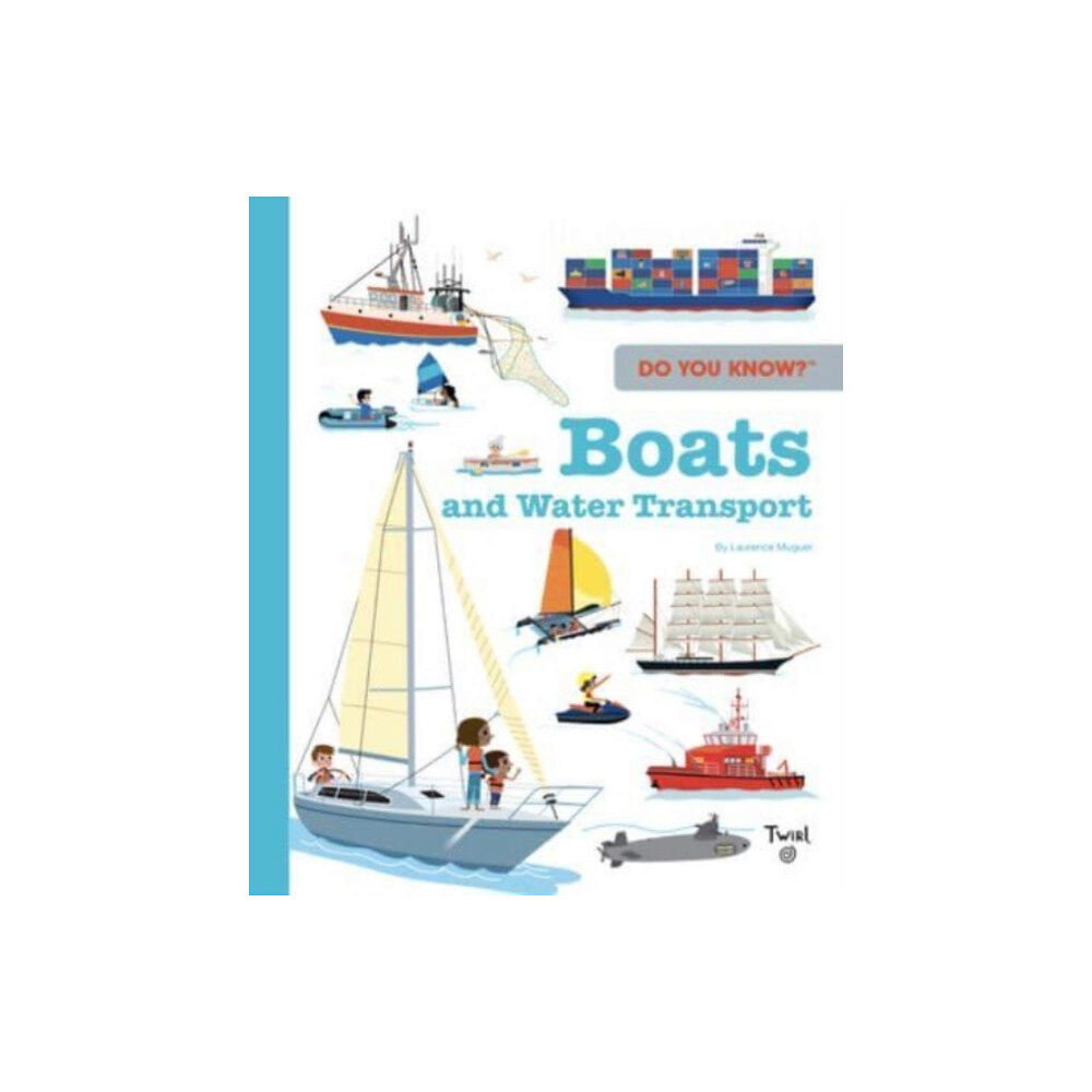 Tourbillon Do You Know?: Boats (inbunden, eng)