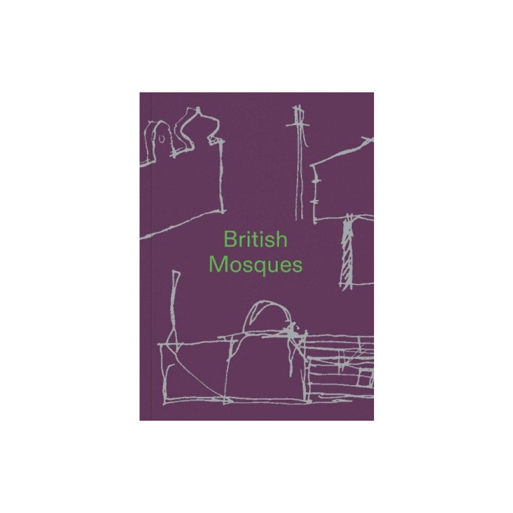 Foolscap Editions British Mosques (häftad, eng)