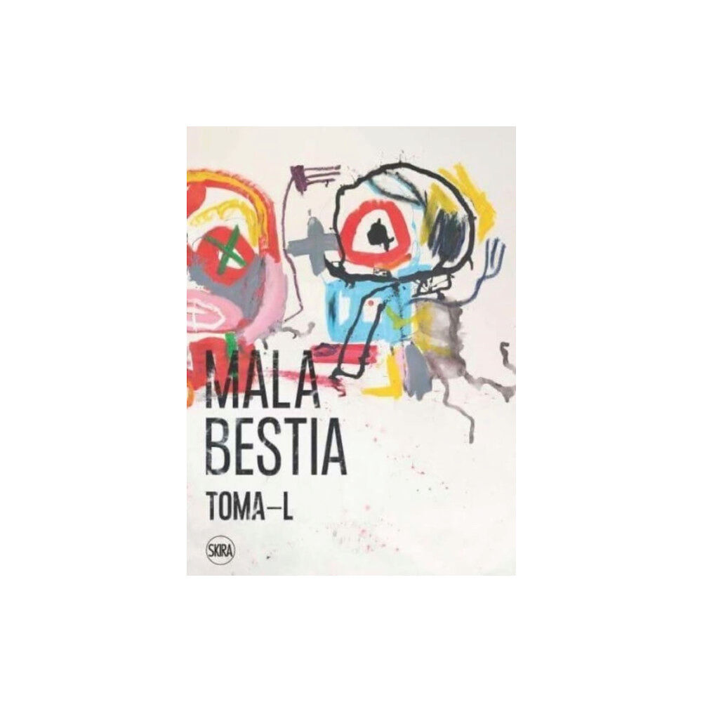 Editions Skira Paris Toma-L: Mala Bestia (inbunden, eng)