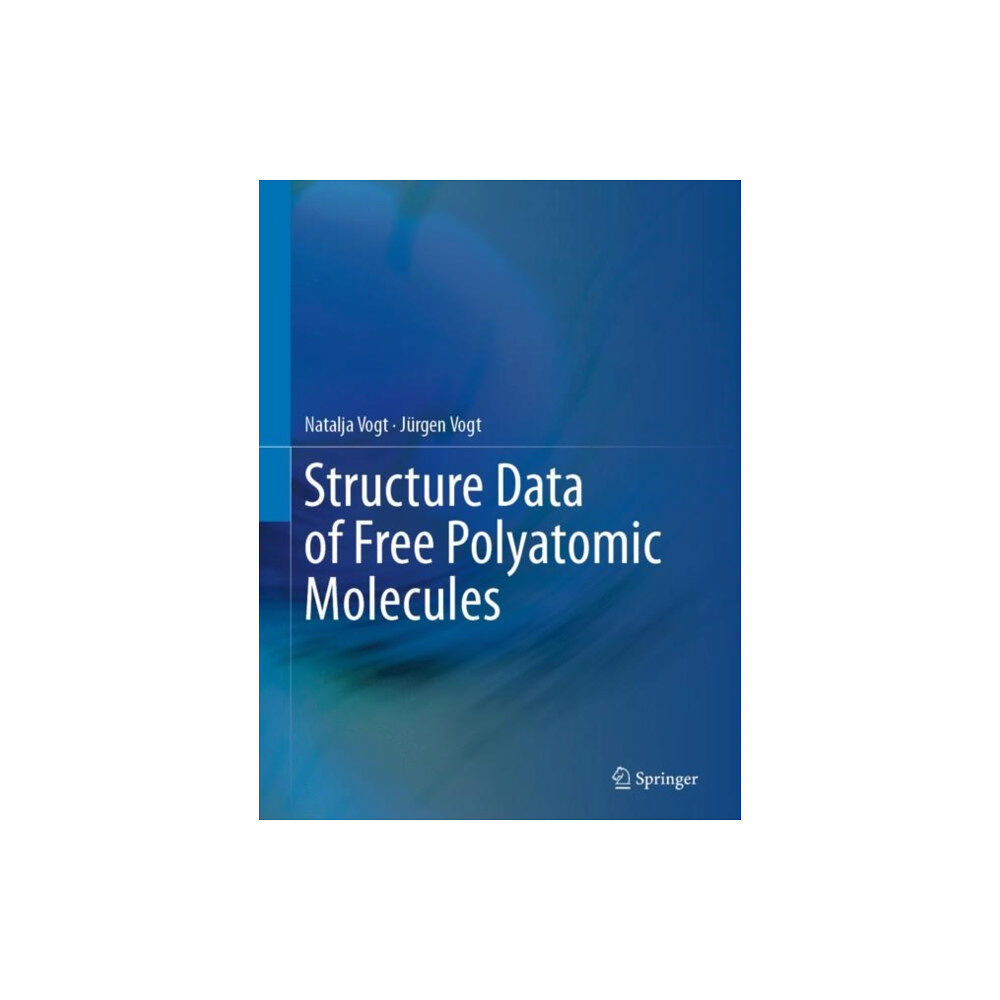 Springer Nature Switzerland AG Structure Data of Free Polyatomic Molecules (inbunden, eng)