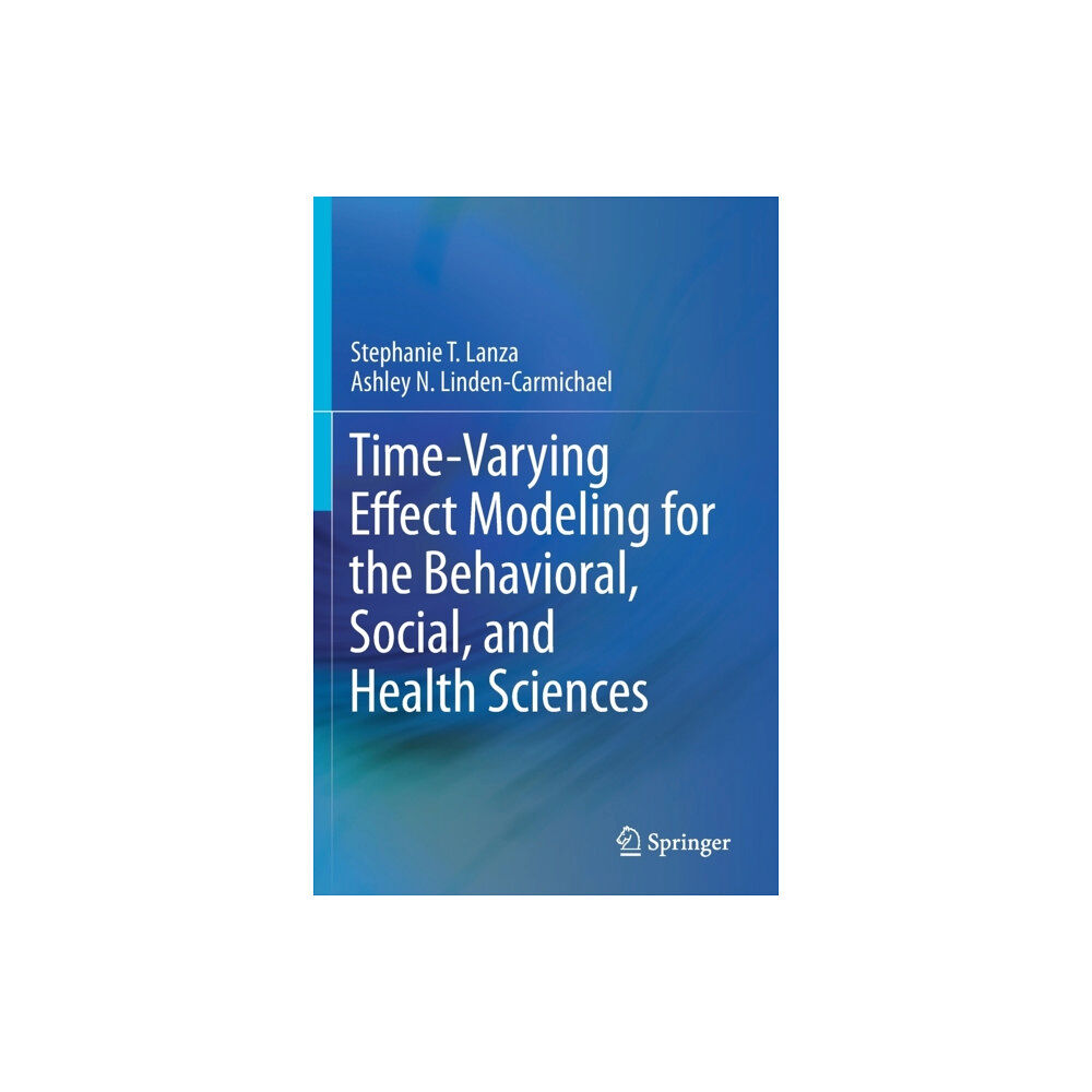 Springer Nature Switzerland AG Time-Varying Effect Modeling for the Behavioral, Social, and Health Sciences (häftad, eng)