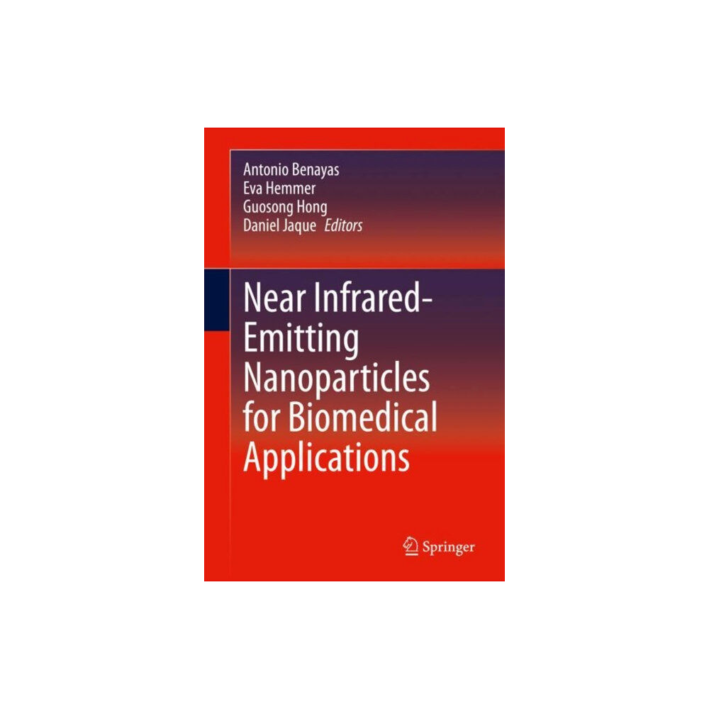 Springer Nature Switzerland AG Near Infrared-Emitting Nanoparticles for Biomedical Applications (inbunden, eng)