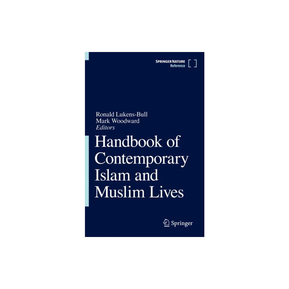 Springer Nature Switzerland AG Handbook of Contemporary Islam and Muslim Lives (inbunden, eng)