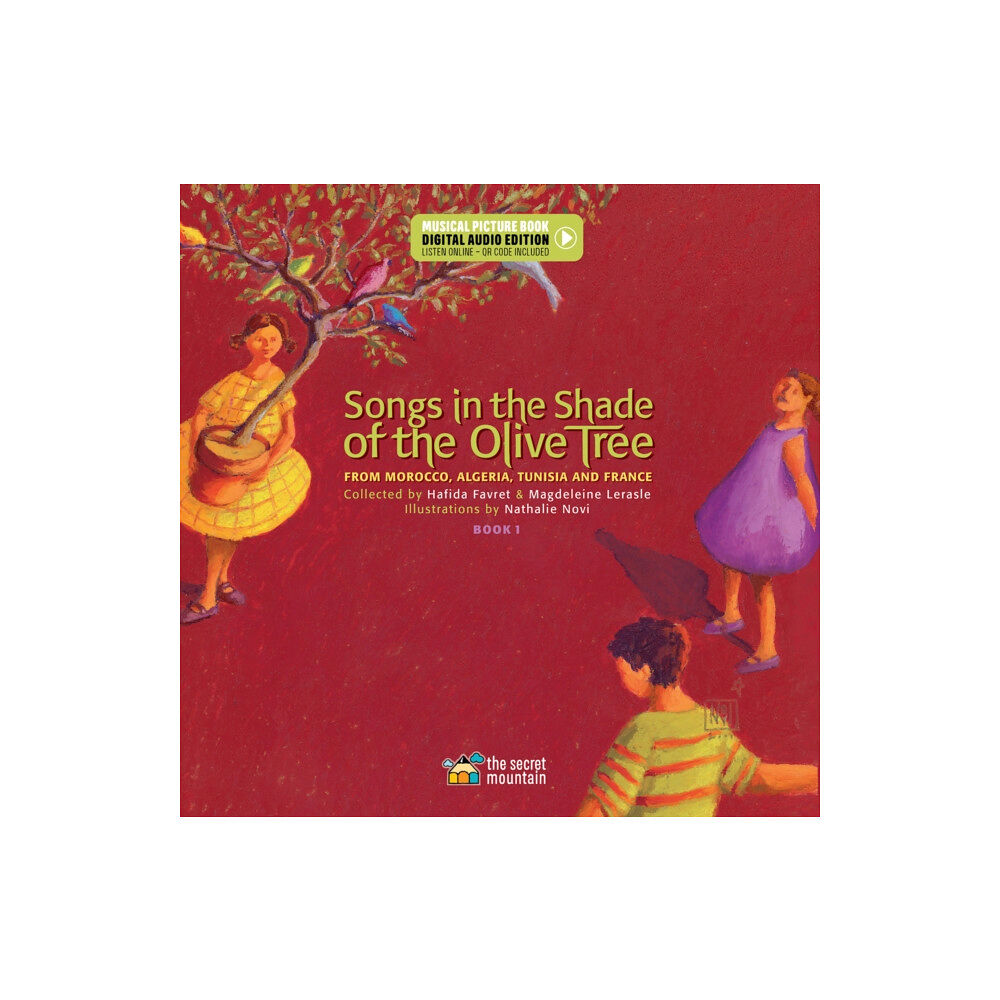 Secret Mountain Songs in the Shade of the Olive Tree (inbunden, eng)